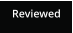 Reviewed